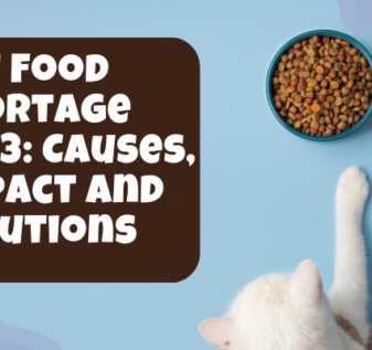 Cat Food Shortage 2023 Causes, Impact and Solutions